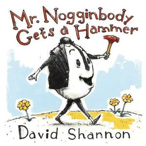 Mr. Nogginbody Gets a Hammer image number 0