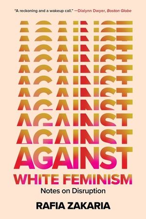 Against White Feminism: Notes on Disruption image number 0