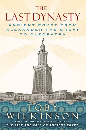 The Last Dynasty: Ancient Egypt from Alexander the Great to Cleopatra image number 0
