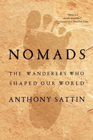 Nomads: The Wanderers Who Shaped Our World image number 0