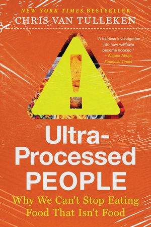 Ultra-Processed People: The Science Behind Food That Isn't Food image number 0