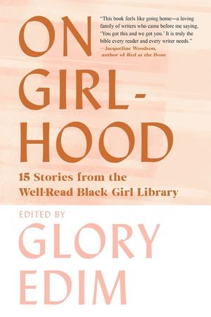On Girlhood: 15 Stories from the Well-Read Black Girl Library image number 0