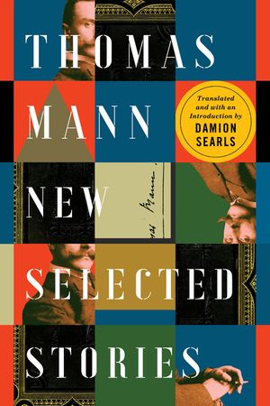 Thomas Mann: New Selected Stories image number 0