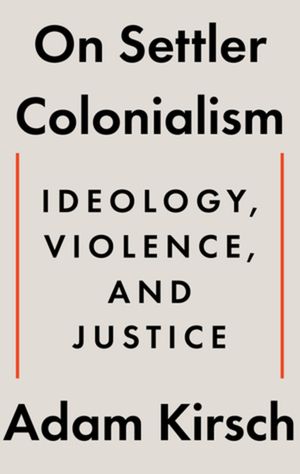On Settler Colonialism: Ideology, Violence, and Justice image number 0