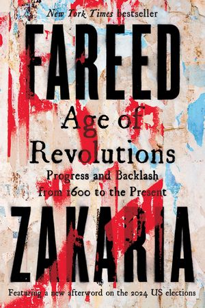 Age of Revolutions: Progress and Backlash from 1600 to the Present image number 0