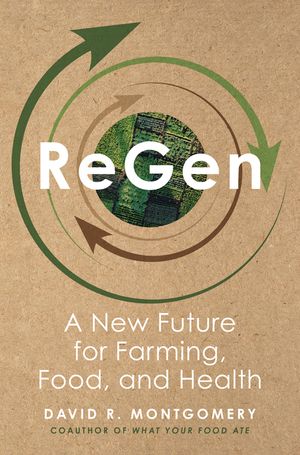 Regen: A New Future for Farming, Food, and Health image number 0