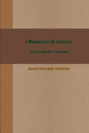 I Massacri di Arezzo. Una Tragedia Toscana image number 0