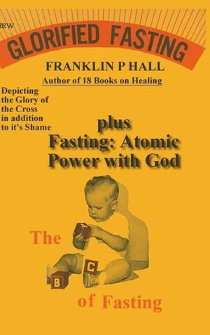 Glorified Fasting plus Fasting: Atomic Power with God image number 0