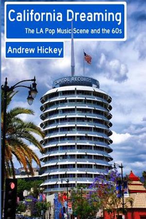 California Dreaming: The LA Pop Music Scene and the 60s image number 0