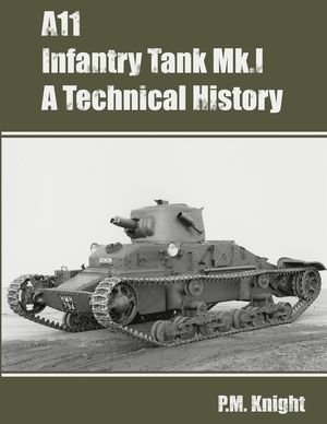 A11 Infantry Tank Mk.I A Technical History image number 0