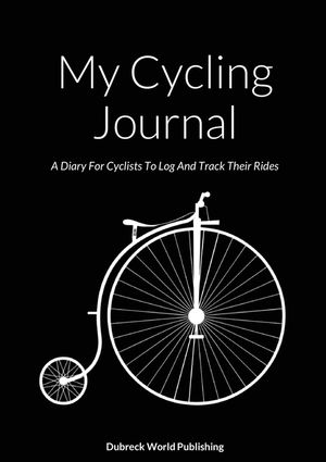 My Cycling Journal: A Diary For Cyclists To Log And Track Their Rides image number 0