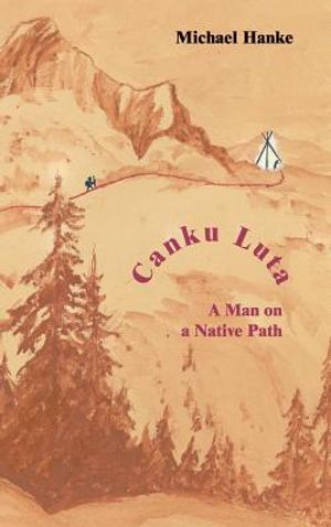 Canku Luta a man on a native path image number 0