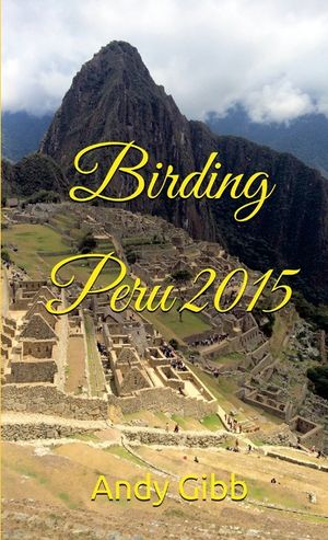 Birding Peru 2015 image number 0