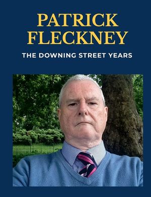 The Downing Street Years: 1900 to 2024 image number 0