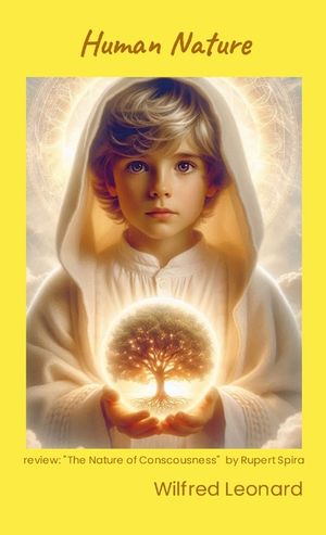 Human Nature: review: "The Nature of COnsciousness" by Rupert Spira image number 0