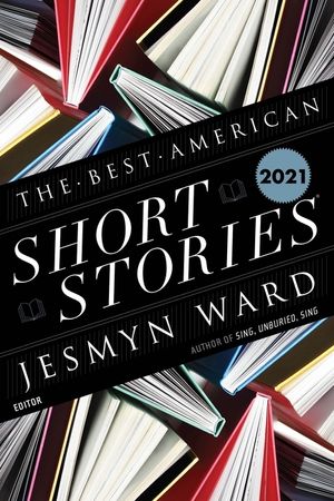 The Best American Short Stories 2021 image number 0