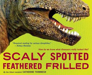 Scaly Spotted Feathered Frilled: How Do We Know What Dinosaurs Really Looked Like? image number 0