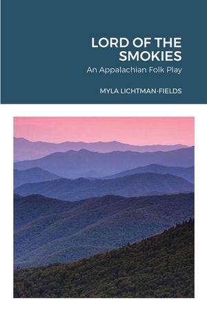 Lord of the Smokies: An Appalachian Folk Play image number 0