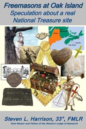Freemasons at Oak Island: Speculation about a real National Treasure site image number 0