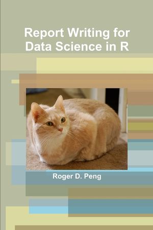 Report Writing for Data Science in R image number 0