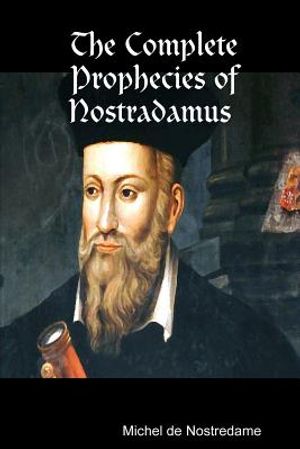 The Complete Prophecies of Nostradamus image number 0