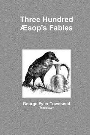 Three Hundred &AElig;sop's Fables image number 0