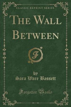 The Wall Between (Classic Reprint) image number 0
