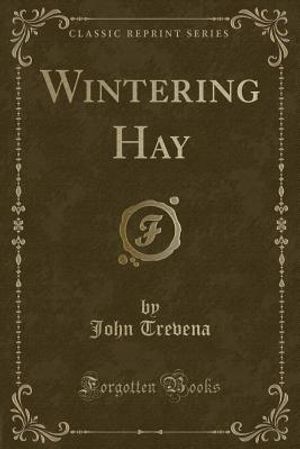 Wintering Hay (Classic Reprint) image number 0