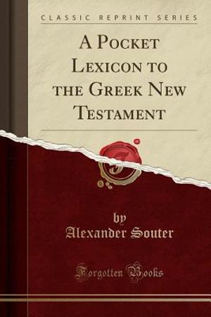 A Pocket Lexicon to the Greek New Testament (Classic Reprint) image number 0