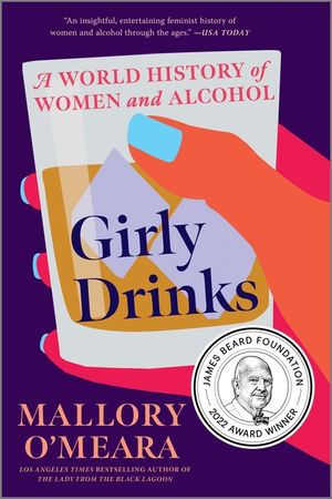 Girly Drinks: A World History of Women and Alcohol image number 0