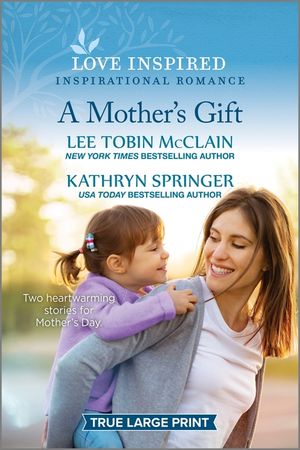 A Mother's Gift: An Uplifting Inspirational Romance image number 0