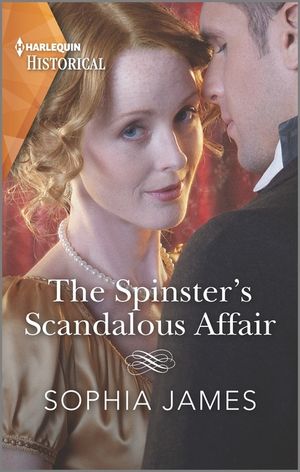 The Spinster's Scandalous Affair: A Passionate Cinderella Tale image number 0