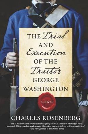 The Trial and Execution of the Traitor George Washington image number 0