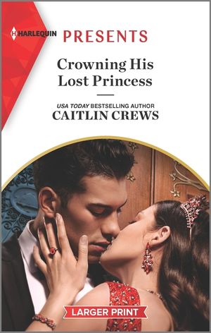 Crowning His Lost Princess image number 0