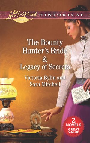 The Bounty Hunter's Bride & Legacy of Secrets: An Anthology image number 0