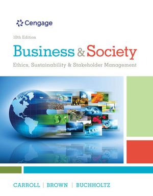 Business & Society + Mindtap Management, 1 Term, 6 Months Printed Access Card : Ethics, Sustainability & Stakeholder Management image number 0
