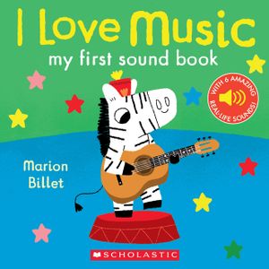 I Love Music: My First Sound Book: My First Sound Book image number 0