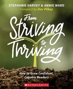 From Striving to Thriving: How to Grow Confident, Capable Readers image number 0