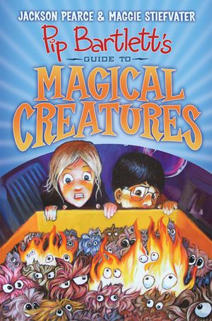 Pip Bartlett's Guide to Magical Creatures (Pip Bartlett #1), 1 image number 0