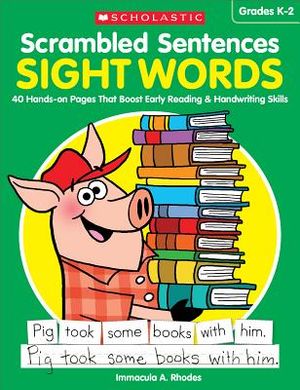 Scrambled Sentences: Sight Words: 40 Hands-On Pages That Boost Early Reading & Handwriting Skills image number 0