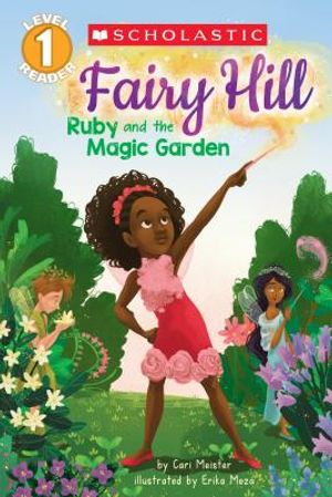 Ruby and the Magic Garden (Scholastic Reader, Level 1: Fairy Hill #1), 1 image number 0