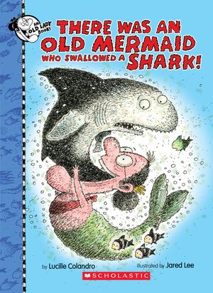 There Was an Old Mermaid Who Swallowed a Shark! image number 0