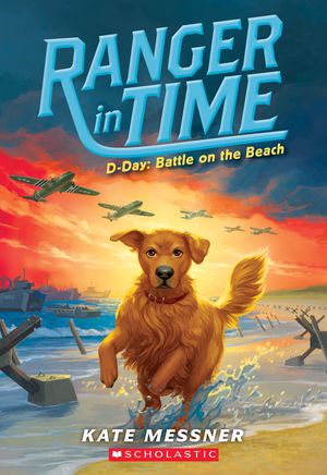 D-Day: Battle on the Beach (Ranger in Time #7), 7 image number 0
