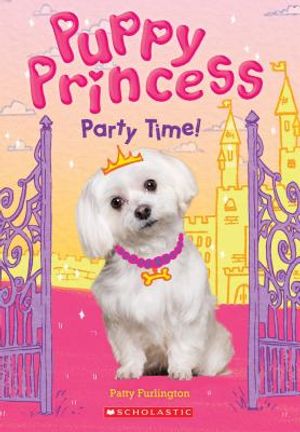 Party Time! (Puppy Princess #1), 1 image number 0