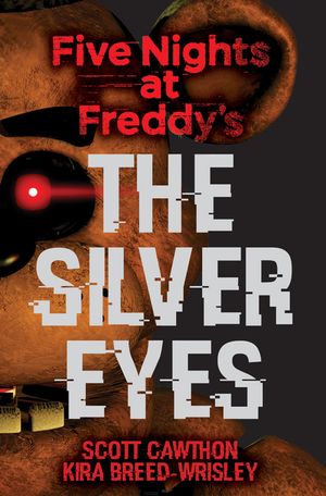 The Silver Eyes (Five Nights at Freddy's #1), 1 image number 0