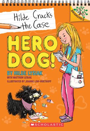 Hero Dog!: A Branches Book (Hilde Cracks the Case #1), 1 image number 0