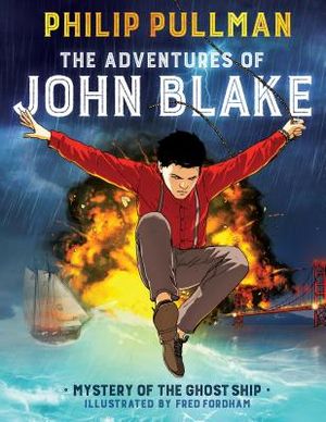 The Adventures of John Blake: Mystery of the Ghost Ship: A Graphic Novel image number 0