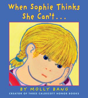 When Sophie Thinks She Can't...: . . . Really, Really Smart image number 0