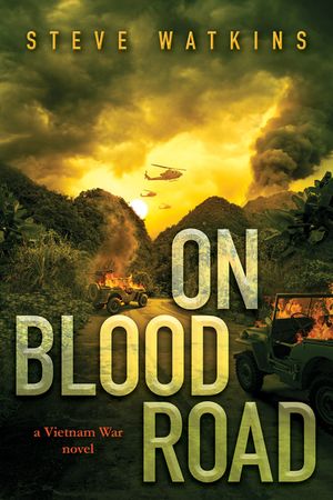 On Blood Road (a Vietnam War Novel) image number 0