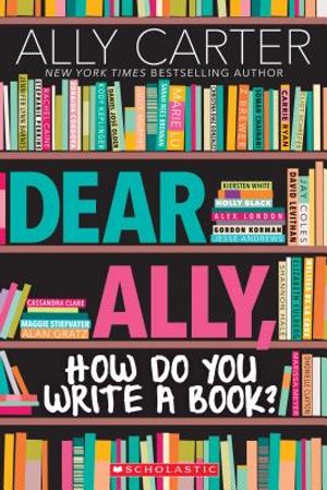 Dear Ally, How Do You Write a Book? image number 0